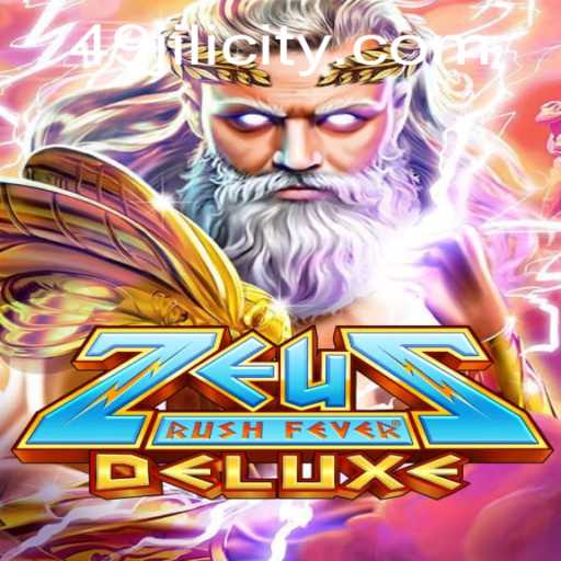 Exploring ZeusRushFeverDeluxe: An Epic Gaming Experience with 49JILI